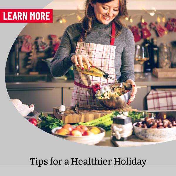 Holiday Eating: Tips for a Healthier Holiday